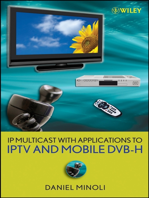 Upplýsingar um IP Multicast with Applications to IPTV and Mobile DVB-H eftir Daniel Minoli - Biðlisti
